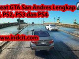 Cheat GTA San Andres Lengkap PC, PS2, PS3 dan PS4